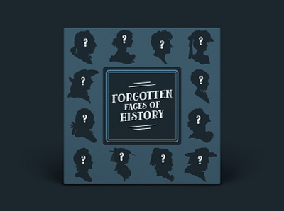 Forgotten Faces of History — Podcast Cover faces history history podcast podcast podcast branding podcast cover potrait silhouette question mark silhouette typography