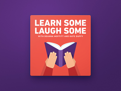 Learn Some, Laugh Some comedy podcast educational podcast open book podcast branding podcast cover reading typography