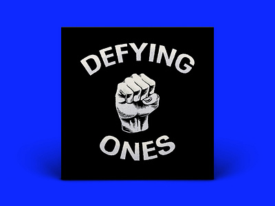 Defying Ones branding clenched fist fist graphic design illustration logo podcast podcast art podcast cover art punch typography