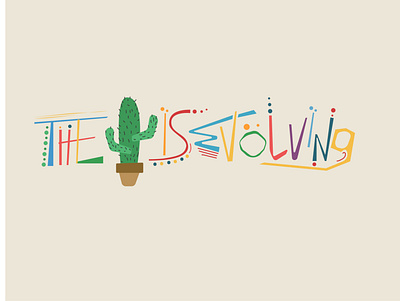 The Cactus is Evolving design flat illustration typography