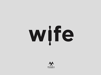 Wife Logo Design bold logo brand mark clever logo design clever wife logo creative wife logo designer gotham logo design logo designer logo designs meaningful wife logo munna ahmed roller logo text logo typeface typography wife wife logo women logo word mark logo