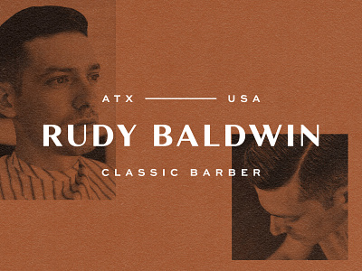 Identity for Austin, Texas-based barber, Rudy Baldwin