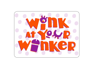 Wink At Your Wanker humor identity kitschy logo theatre typography