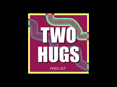 Two Hugs • Podcast Cover Album • Illustration