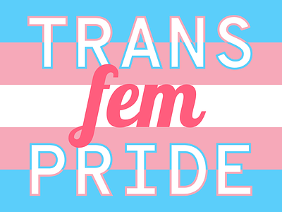 Transfem Pride gravit designer happy pride happy pride month nonbinary pride pride month trans trans flag trans pride trans woman transfeminine transgender vector illustration