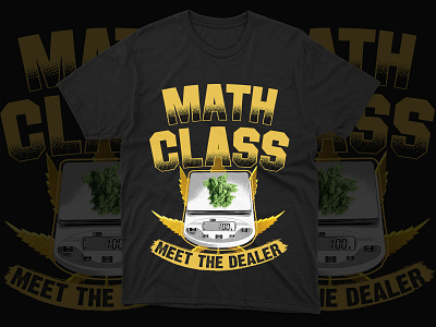 Math Class T-shirt Design for Meet The Dealer