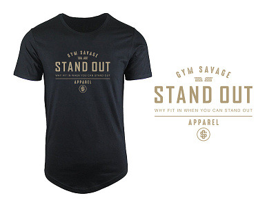 Stand Out Gym Savage Apparel T-shirt