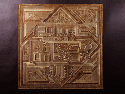 Phaser Guns? detail detailed engraved flourish future laser lettering modern type typography wood