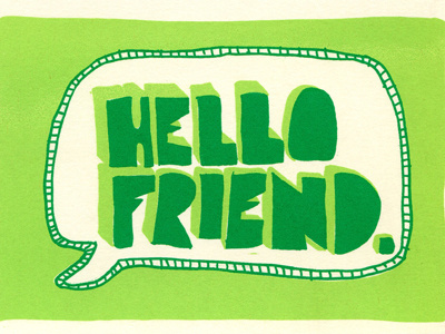 Hello Friend chaka handmade postcard screen print silkscreen type