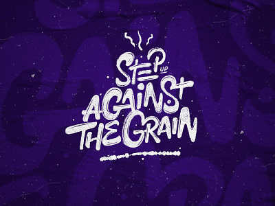 Against The Grain brush lettering brush script custom type design hand drawn hand lettering illustration lettering logo typography