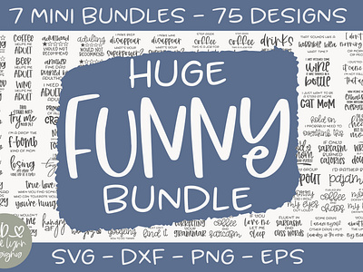 Huge Funny Quotes Bundle - 75 Designs