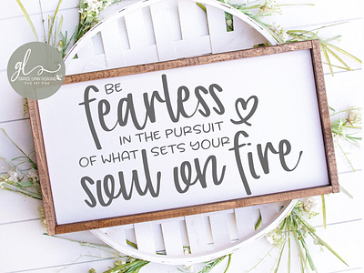 Be Fearless 💕 crafter cut file design bundles diy farmhouse sign svg wood sign