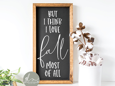 But I Think I Love Fall Most Of All 🍂 cricut maker cut file diy fall silhouette cameo svg wood sign
