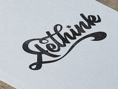 Rethink Hand Lettering calligraphy design font hand lettered logo hand lettering letters logotype script sketch type typography
