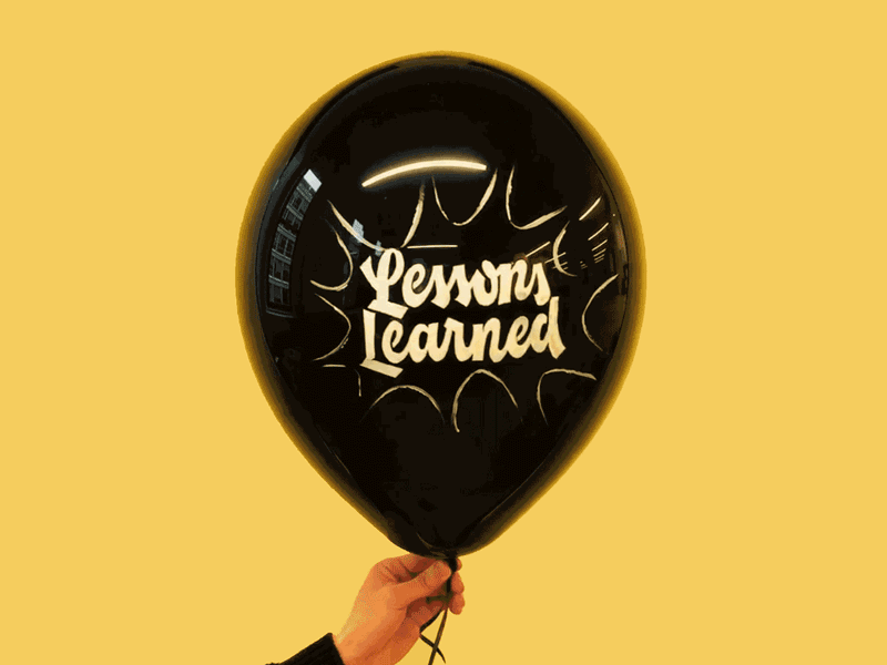 7 Lessons Learned and Unlearned balloon lettering script