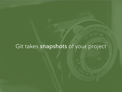 Git'n Started with Version Control analogue camera git keynote presentation slide slideshow talk