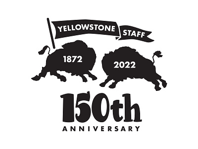 Yellowstone Staff Design - 150th Anniversary