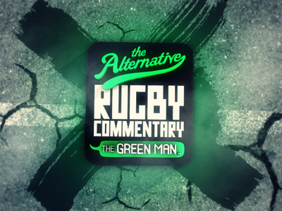 Alternative Rugby Commentary & The Green Man alternative commentary green man rugby