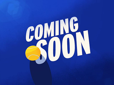 Coming Soon... tennis