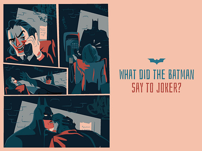 what did batman say to the joker? batman comi design graphic design joker superhero vector graphics