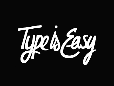 Type Is Easy Lettering