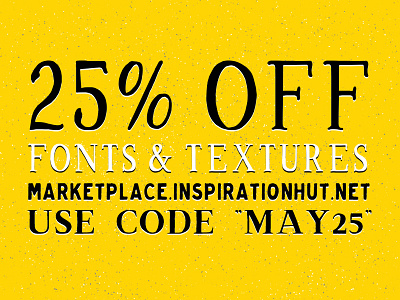 25% Off our Fonts & Textures