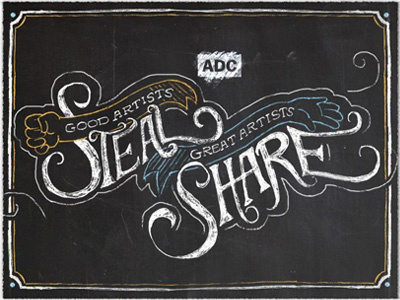 "Good Artists Steal, Great Artists Share" logo adc app art directors club chalkboard facebook hand drawn