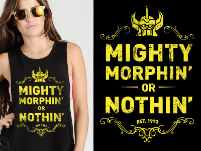 Mighty Morphin' or Nothin' graphic tee WIP