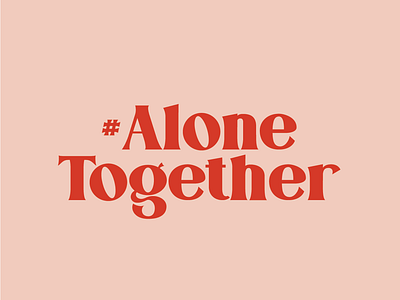 #AloneTogether alonetogether covid19 stayhome