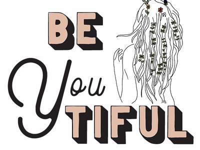 BeYouTiful adobe adobe illustrator body positivity procreate typography