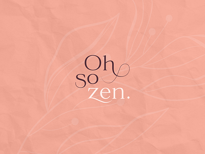 Logo design for Oh so zen branding design logo typography vector