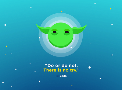 Do or do not. There is no try. art design digital illustration graphic design illustration minimal poster star wars type ui ux vector vector art web yoda