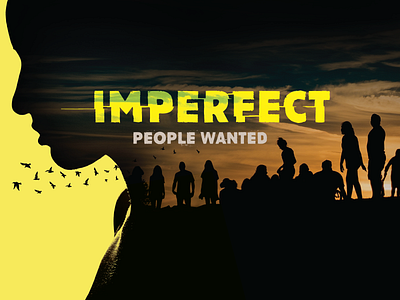 Imperfect People Wanted design flyer design graphic design illustration photo manipulation ui