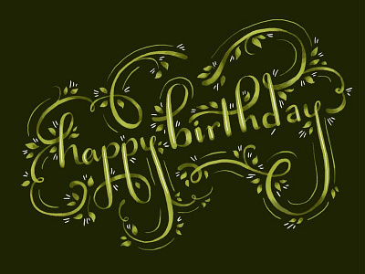 Happy Birthday birthday illustration leaves lettering typography