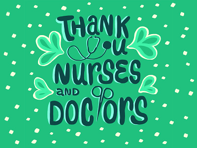 COVID19 / Thank you Nurses & Doctors! design illustration thankyou typogaphy wholsome