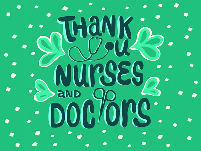 COVID19 / Thank you Nurses & Doctors!