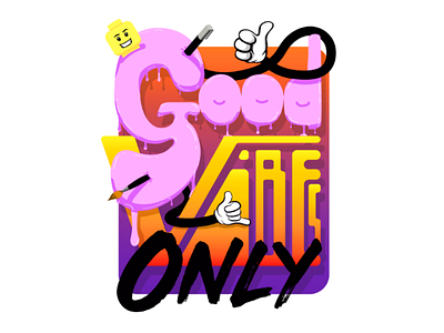Good vibes only vector illustrator font
