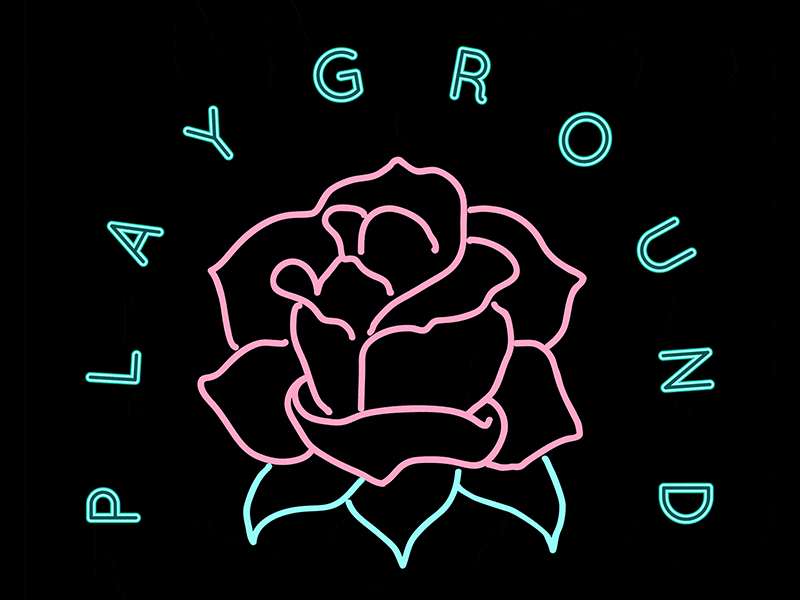 Playground rose animatedgif animation brand design branding design flower gif graphic design illustration nature neon neon light neon sign rose typogaphy vector