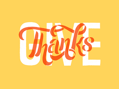 Give Thanks give give thanks handlettered handlettering lettered lettering procreate thanks thanksgiving