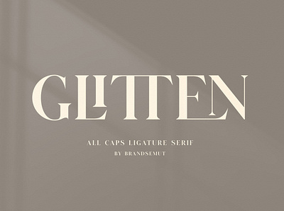 GLITTEN - All Caps Ligature Serif branding display font fashion flyer fontself instagram invitation ligature ligature font logo font luxury font magazine modern font presentation serif serif font social media typeface