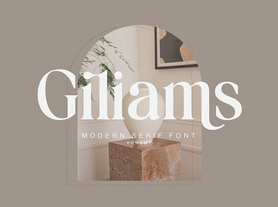 Giliams - Modern Ligature Serif fonts invitation logo font luxury font modern font sans serif serif social media typeface typography wedding fonts