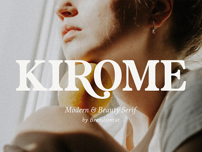 Kirome – Modern & Beauty Serif brand identity invitation ligature ligature font logotype luxury modern font modern serif serif serif font typeface typography wedding font