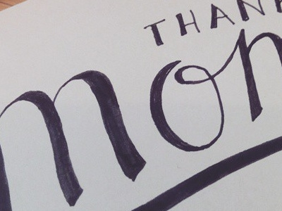 Thank you Mom! calligraphy lettering mothersday