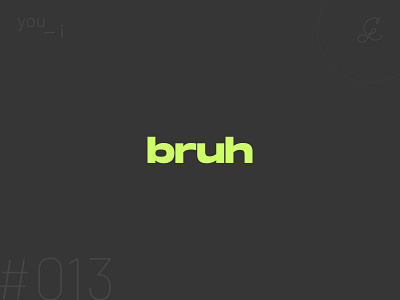 bruh logo | you — i branding concept graphic design identity design logo logo design logotype youi