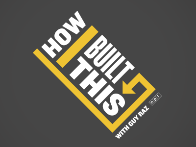 How I Built This Podcast