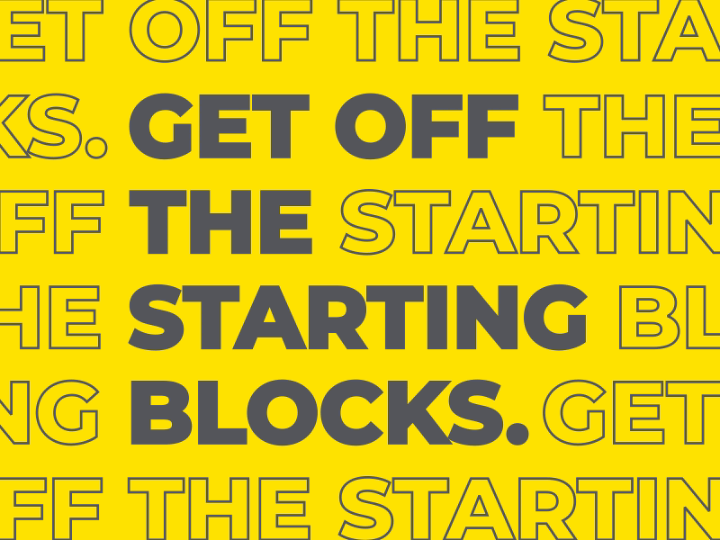 Get off the starting blocks 2d animation ads branding design gif kinetic typography marketing motion graphics sport typography