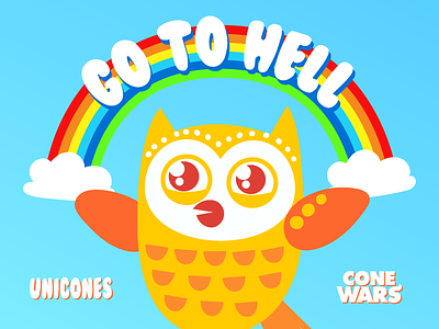 Go To Hell :-D conewars hell ice cream owl rainbow unicones
