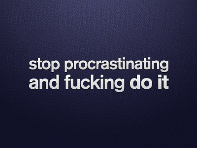 procrastination wallpaper