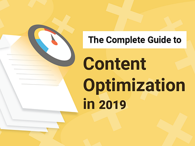 The Complete Guide To Content Optimization In 2019 07 design illustration