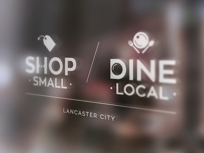 Shop Small / Dine Local branding campaign design